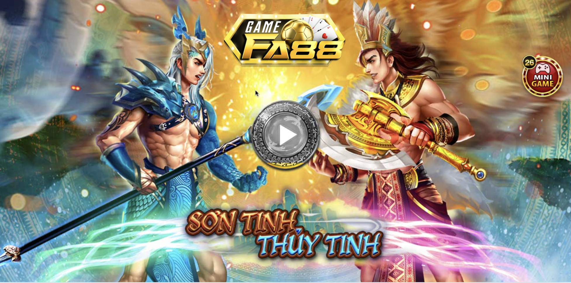 Sơn Tinh Thủy Tinh – Hướng Dẫn Chinh Phục Jackpot Cùng FA88